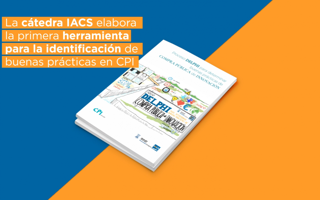 La Cátedra IACS de CPI en Salud de la Universidad de Zaragoza presenta un cuestionario de autoevaluación para mejorar el éxito y calidad de la compra pública de innovación