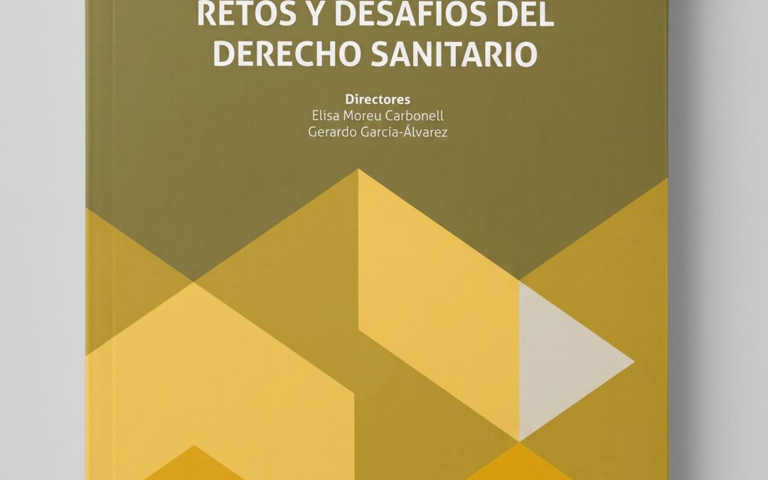 Novedad editorial: La Ley General de Sanidad cumple 40 años: retos y desafíos del Derecho Sanitario